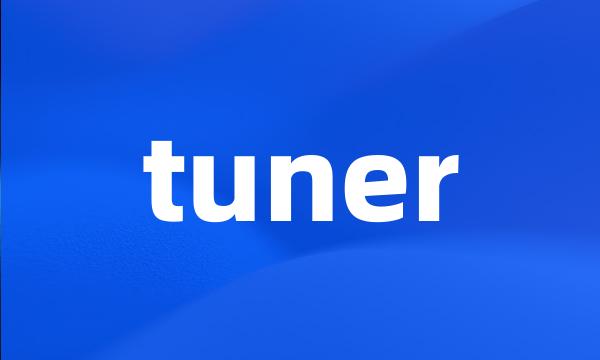 tuner