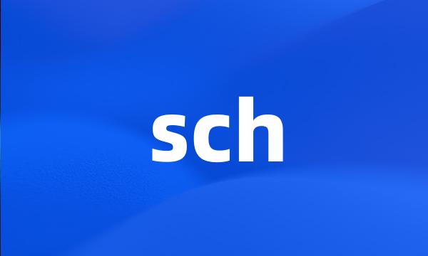 sch