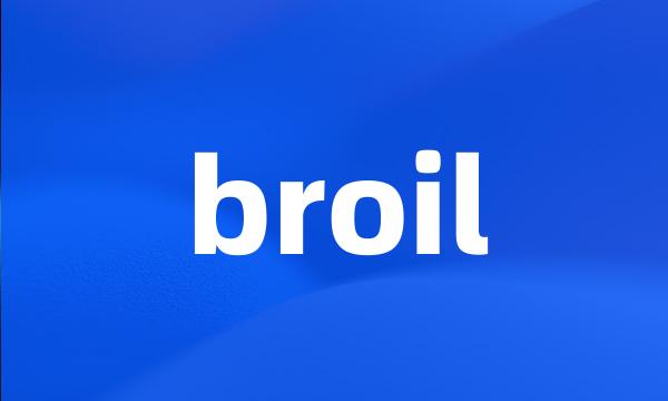 broil