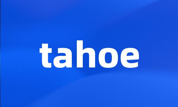 tahoe