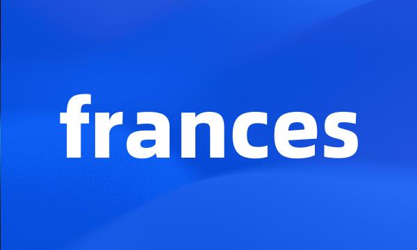 frances