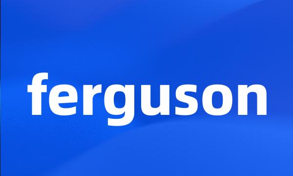 ferguson