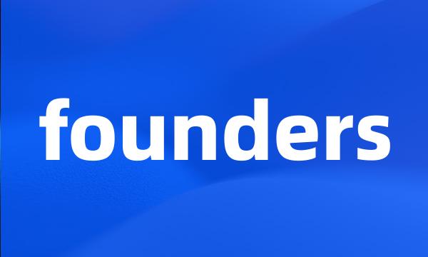 founders