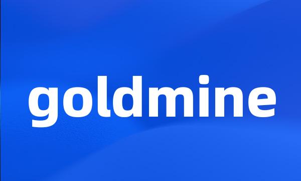 goldmine