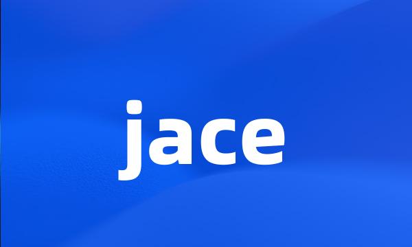 jace