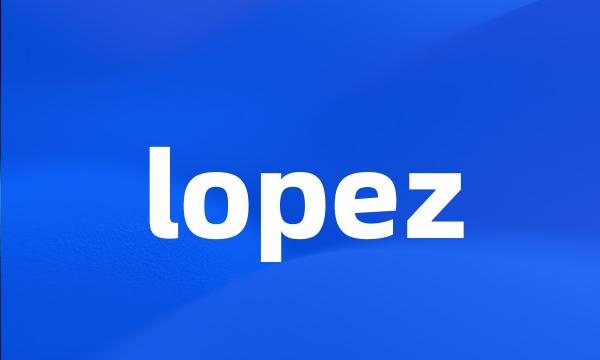 lopez