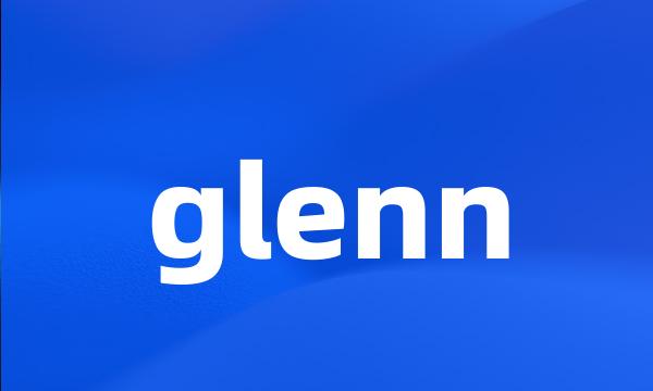 glenn