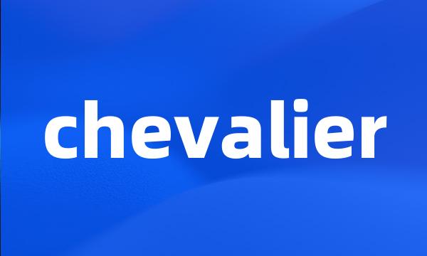 chevalier