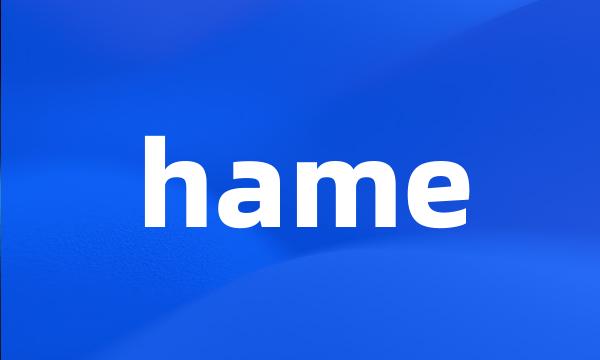 hame