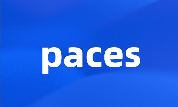 paces