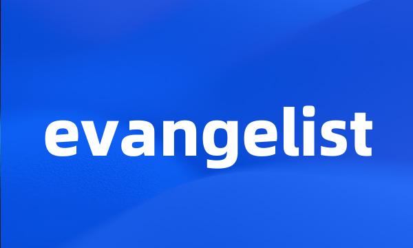 evangelist