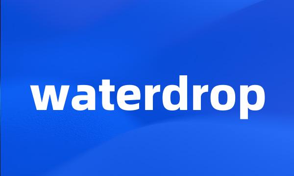 waterdrop