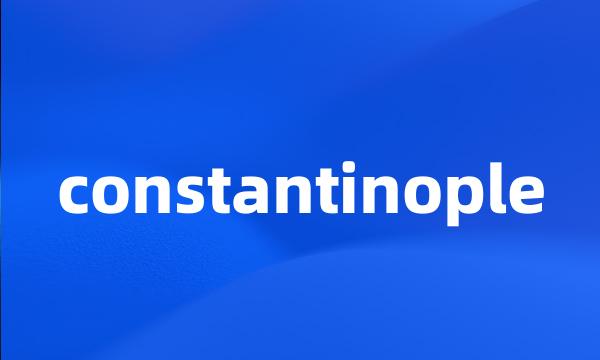 constantinople