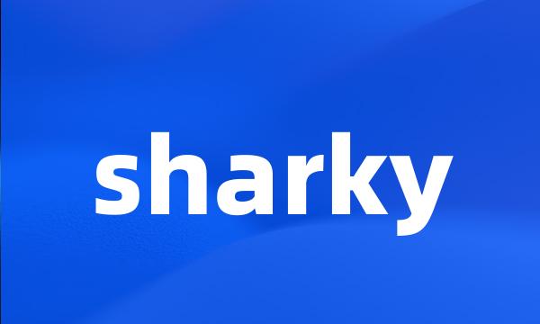 sharky