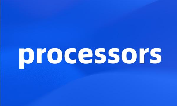 processors