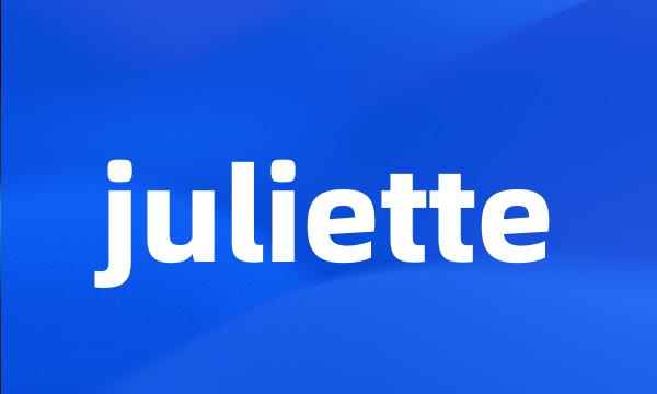 juliette