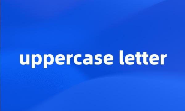 uppercase letter
