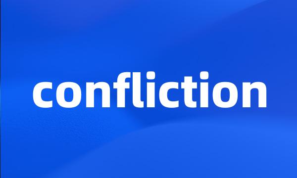 confliction