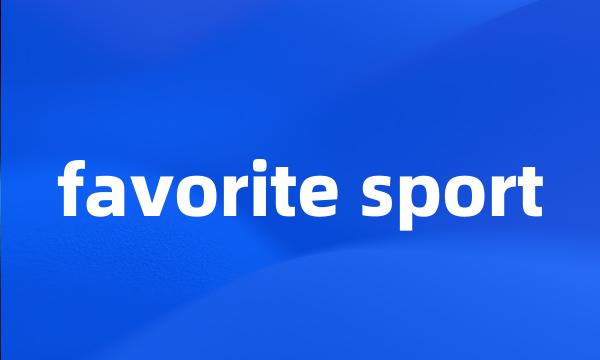 favorite sport