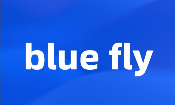 blue fly