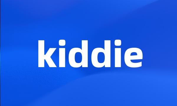 kiddie