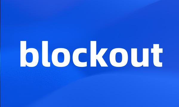 blockout