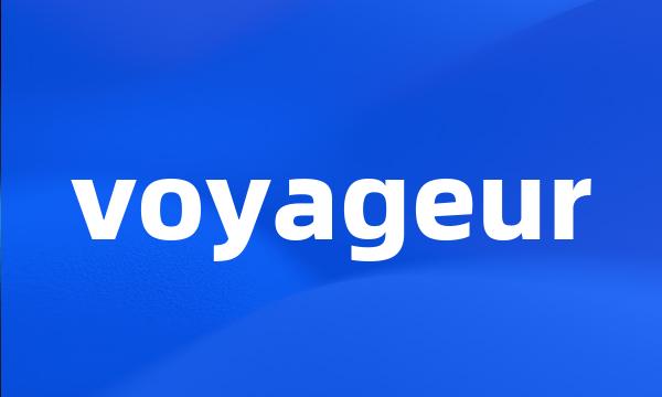 voyageur