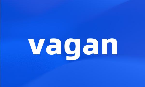 vagan