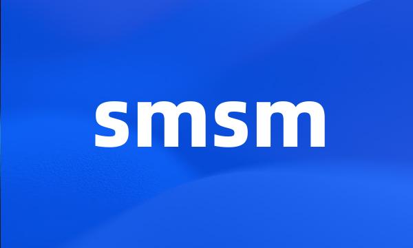 smsm