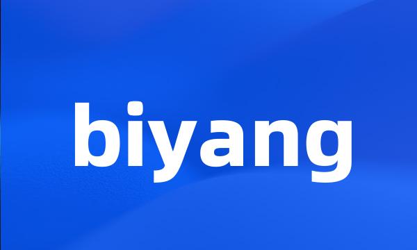 biyang