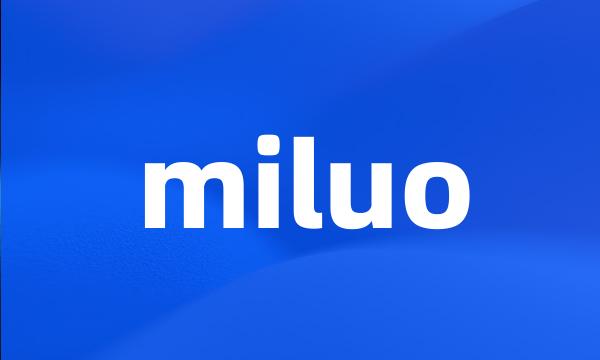 miluo