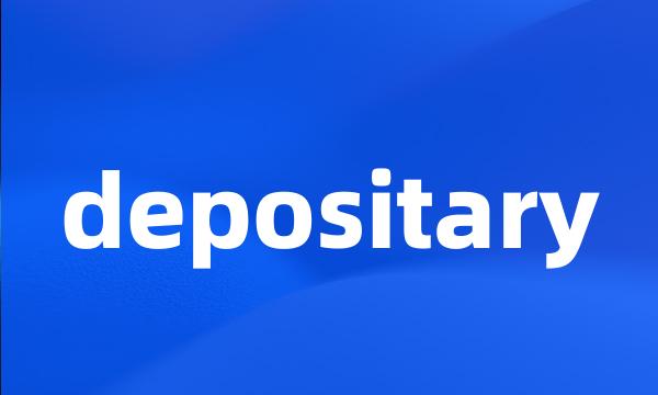 depositary