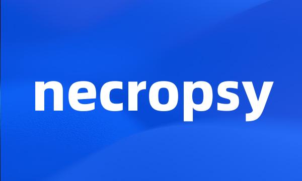 necropsy