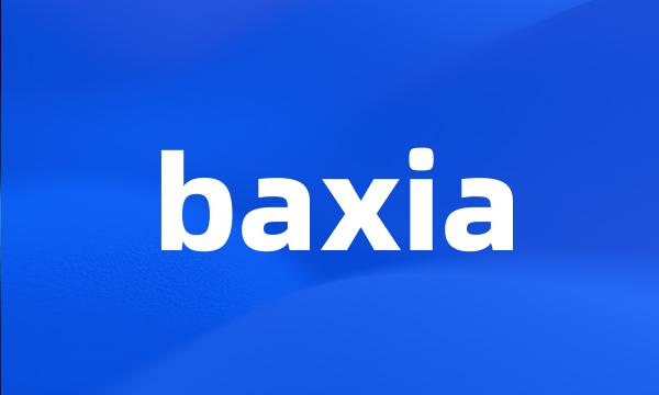 baxia