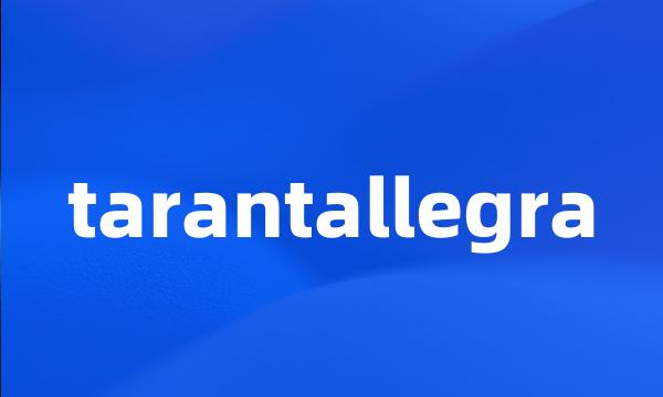 tarantallegra