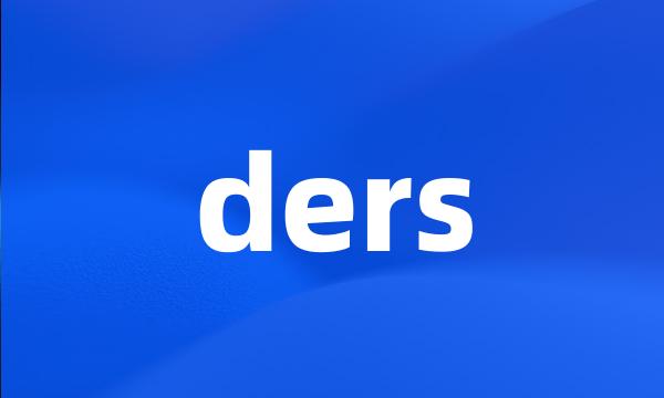 ders