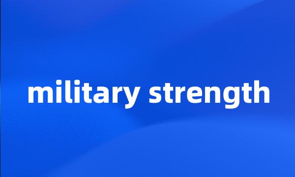 military strength