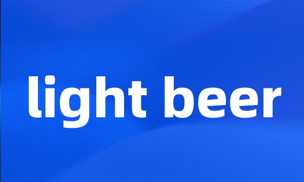 light beer