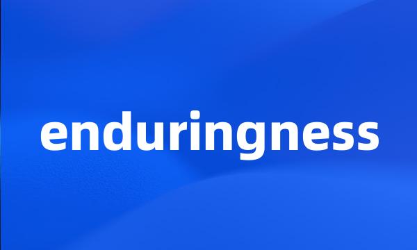 enduringness