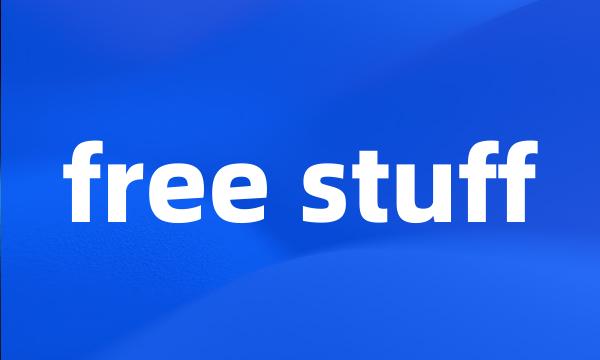 free stuff