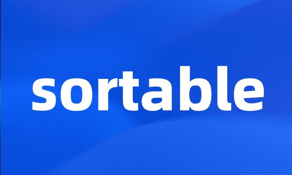 sortable