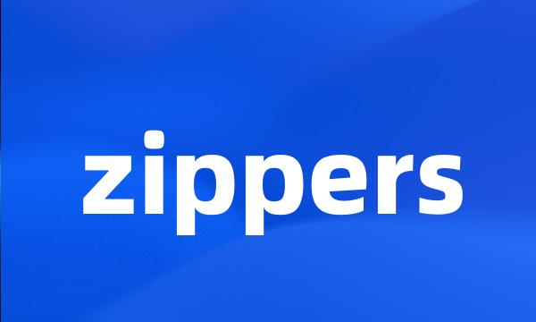 zippers