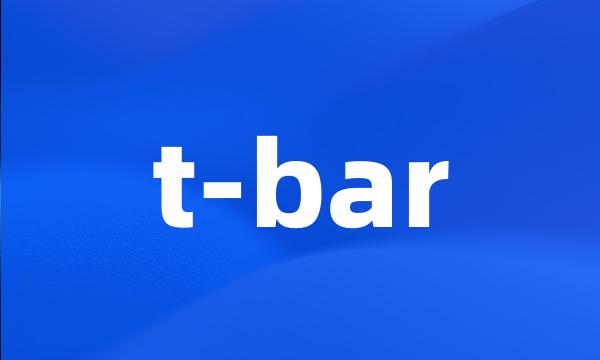 t-bar