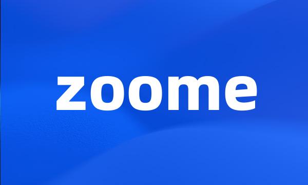 zoome