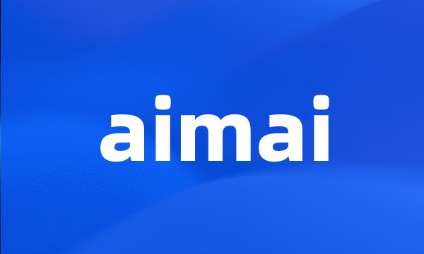 aimai