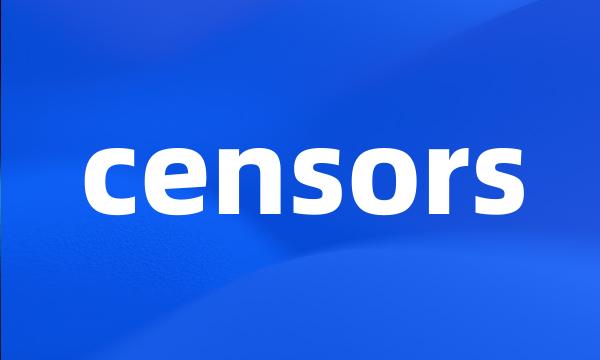 censors