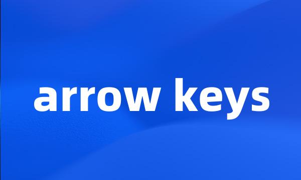 arrow keys