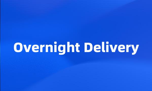 Overnight Delivery