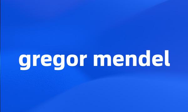 gregor mendel