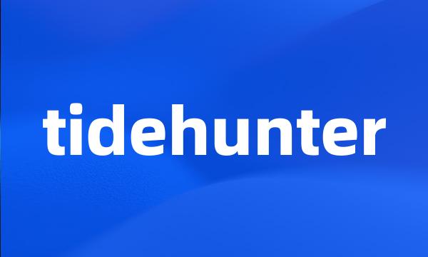 tidehunter